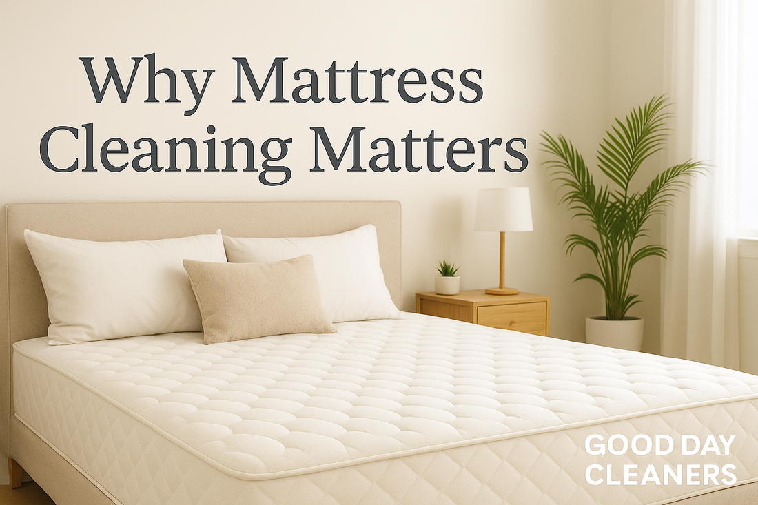 The Hidden Benefits of Mattress Cleaning (And Why It’s Time to Schedule Yours)